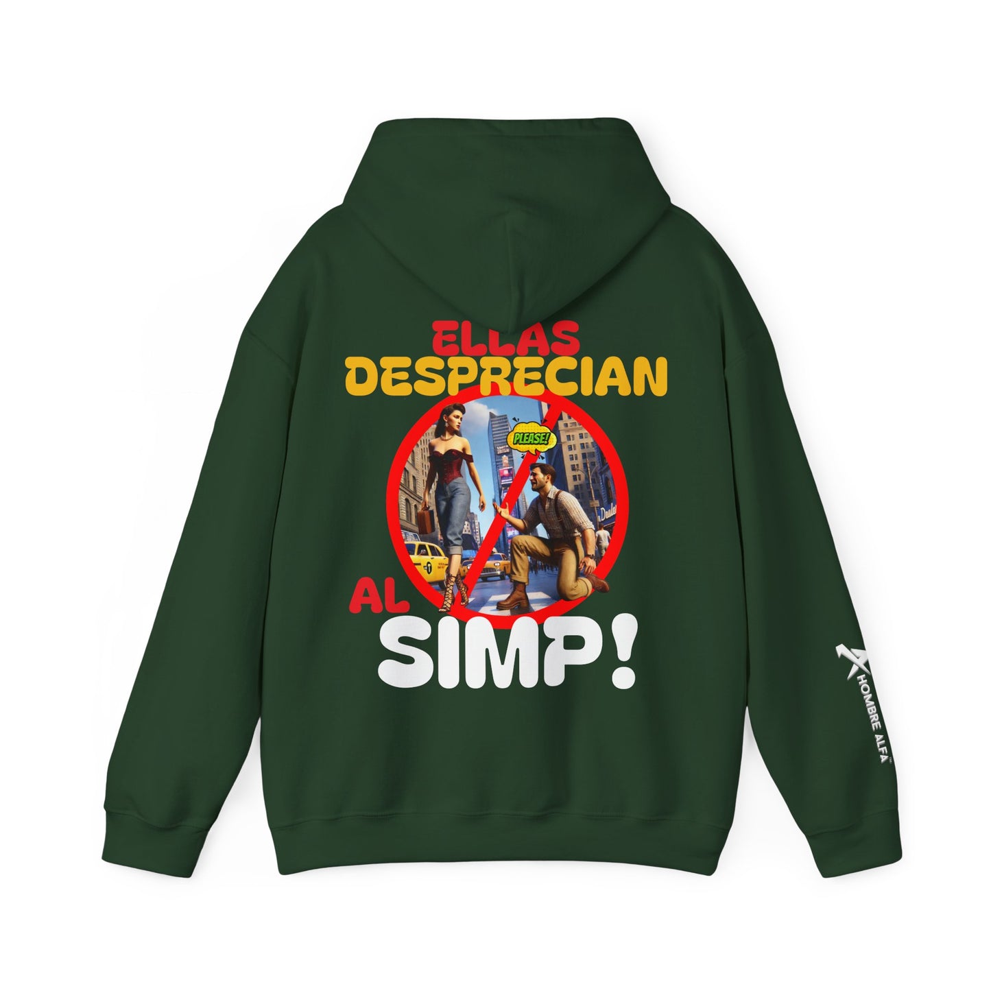 SUDADERA CON GORRO HOMBRE ALFA, "ELLAS DESPRECIAN AL SIMP".(USA).