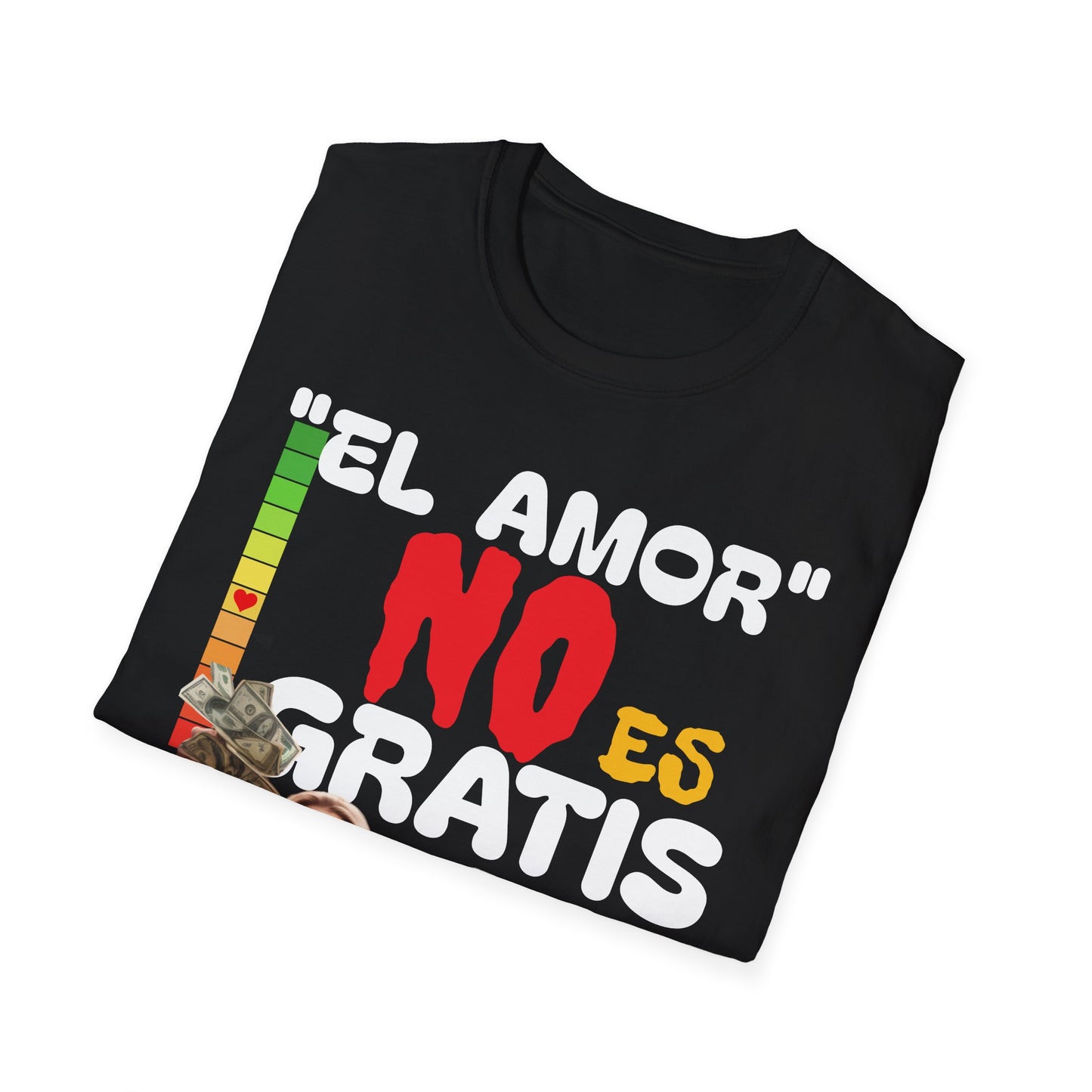 CAMISETA HOMBRE ALFA "EL AMOR NO ES GRATIS".(USA)