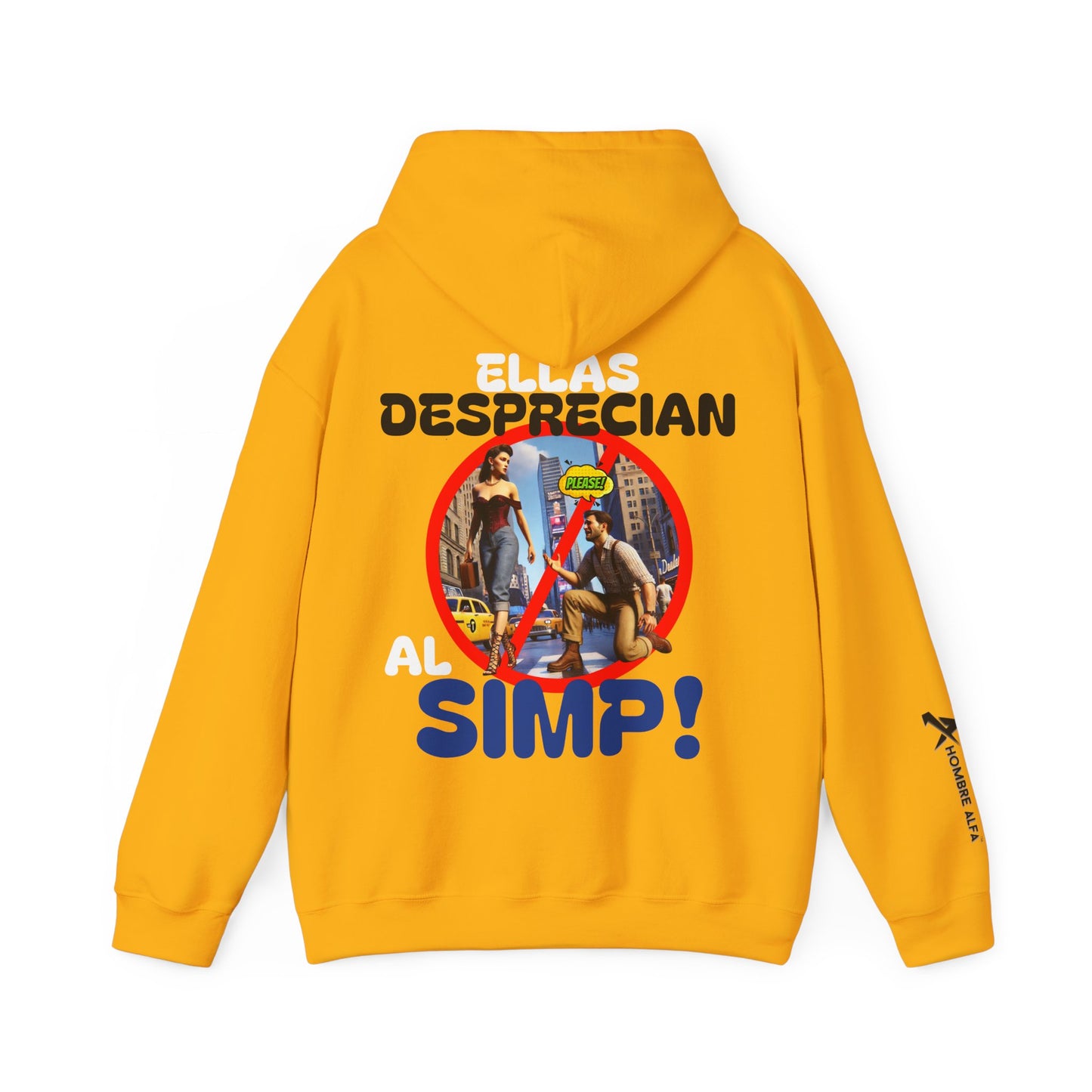 SUDADERA CON GORRO HOMBRE ALFA, "ELLAS DESPRECIAN AL SIMP".(USA).