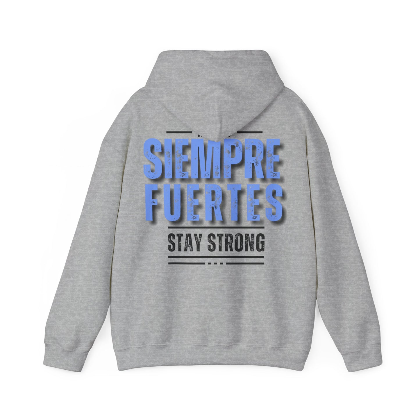 SUDADERA CON GORRO "SIEMPRE FUERTES". (EUROPA).