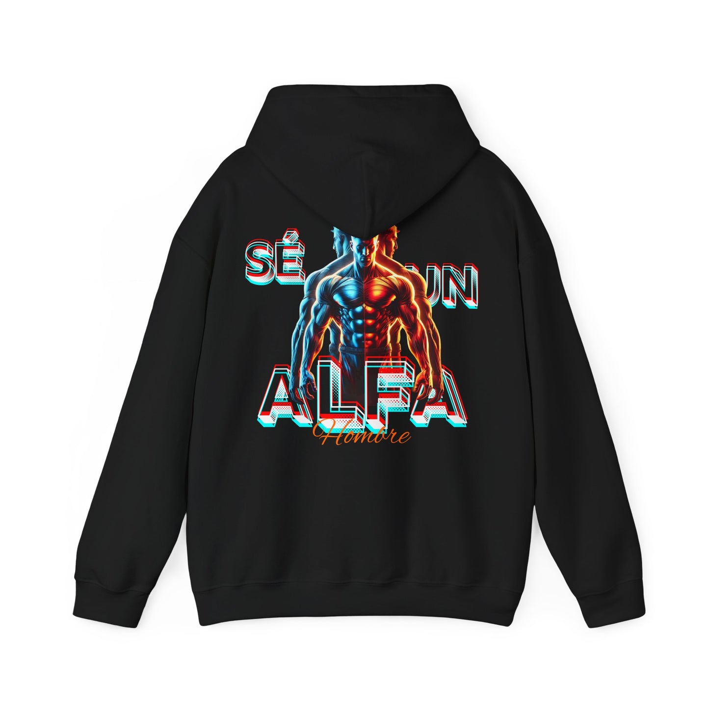 SUDADERA CON GORRO "SÉ UN HOMBRE ALFA". (EUROPA).