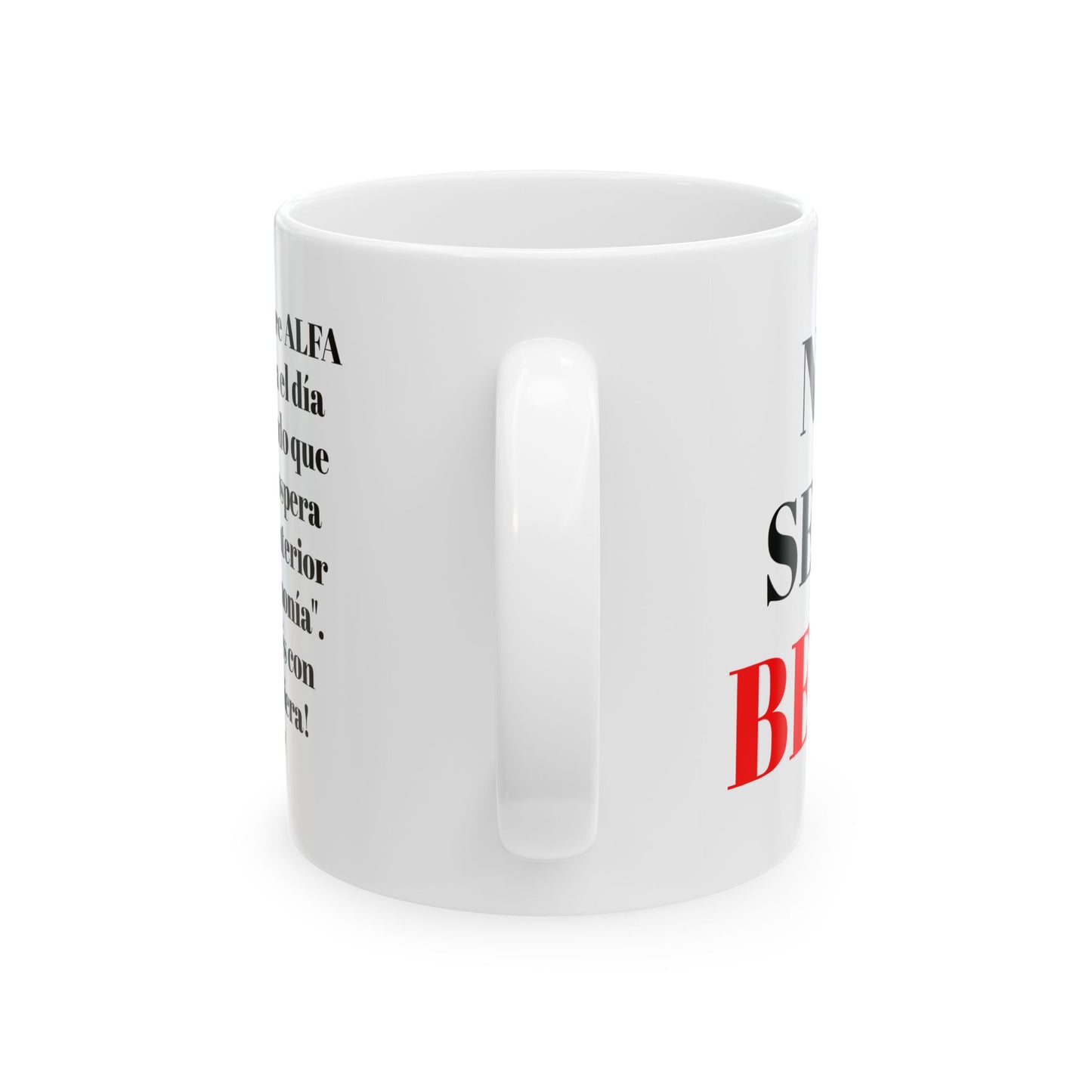 TAZA HOMBRE ALFA, "UN HOMBRE ALFA COMIENZA EL DÍA"... (USA).