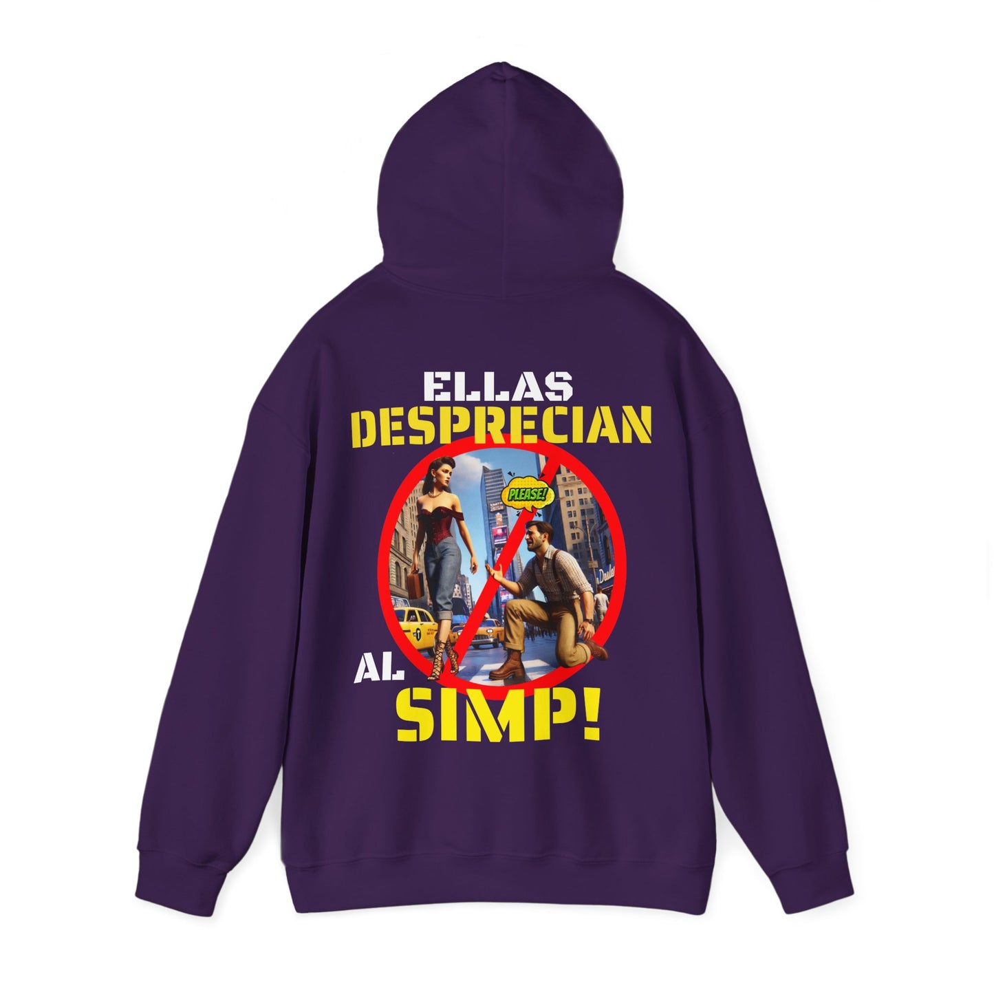 SUDADERA CON GORRO "ELLAS DESPRECIAN AL SIMP". (EUROPA).