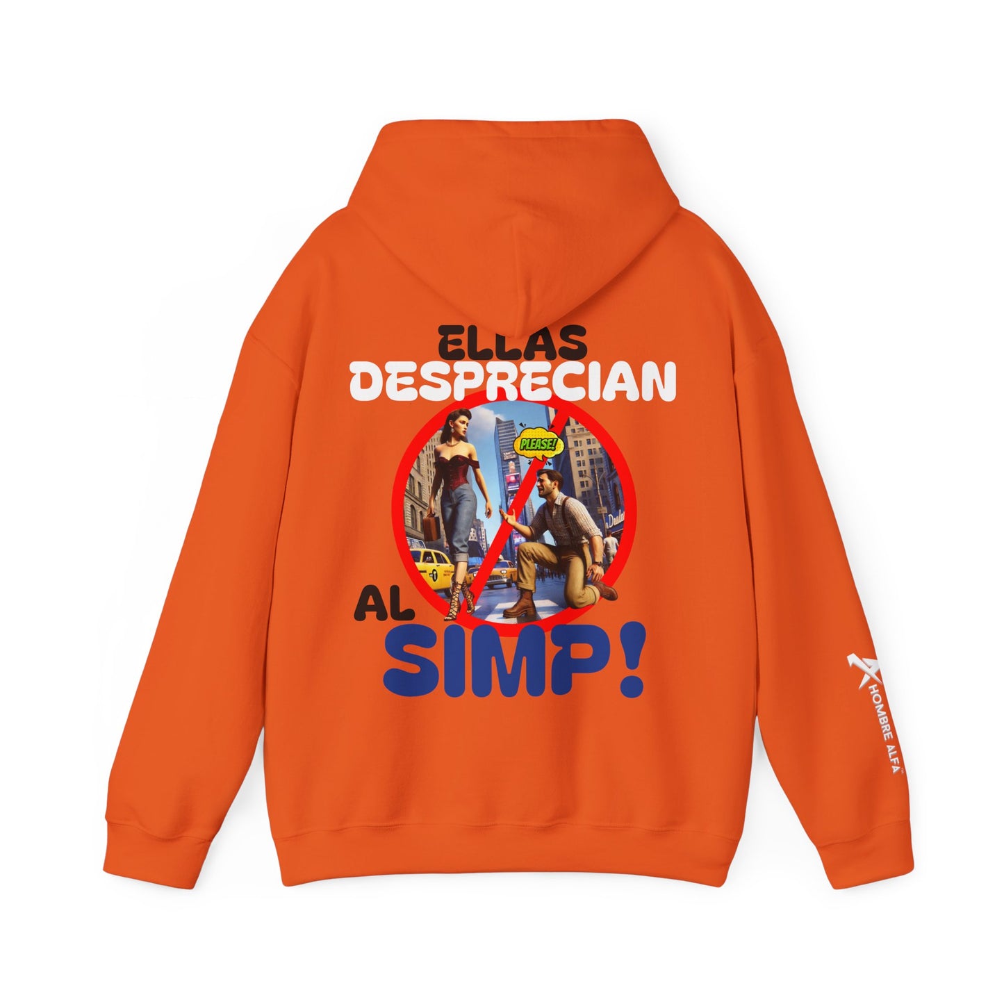 SUDADERA CON GORRO HOMBRE ALFA, "ELLAS DESPRECIAN AL SIMP".(USA).