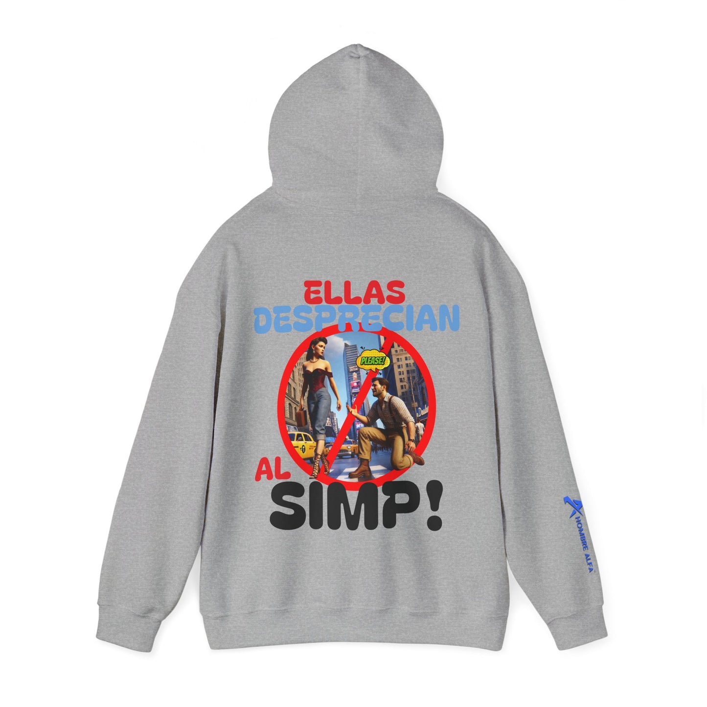 SUDADERA CON GORRO HOMBRE ALFA, "ELLAS DESPRECIAN AL SIMP".(USA).
