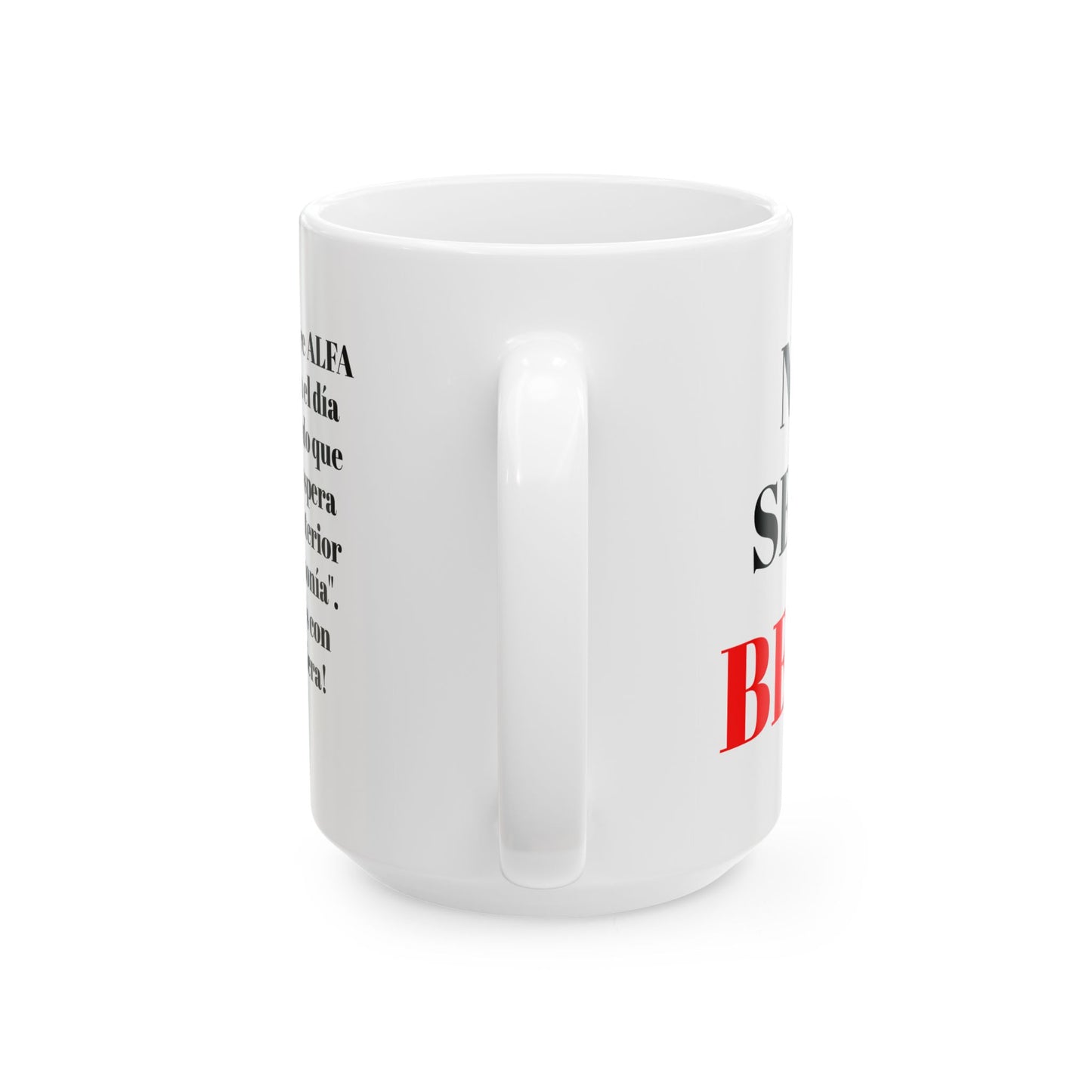 TAZA HOMBRE ALFA, "UN HOMBRE ALFA COMIENZA EL DÍA"... (USA).