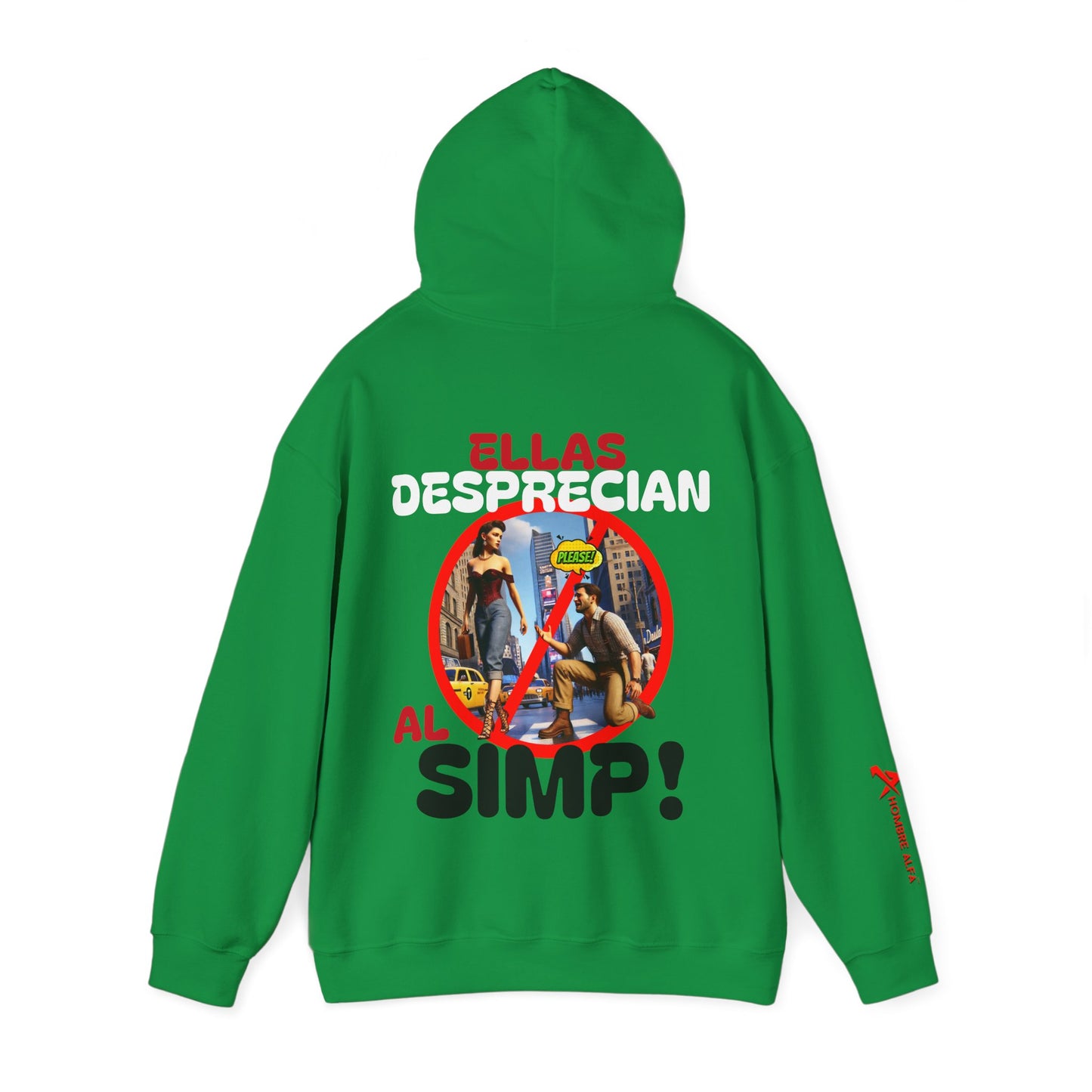 SUDADERA CON GORRO HOMBRE ALFA, "ELLAS DESPRECIAN AL SIMP".(USA).