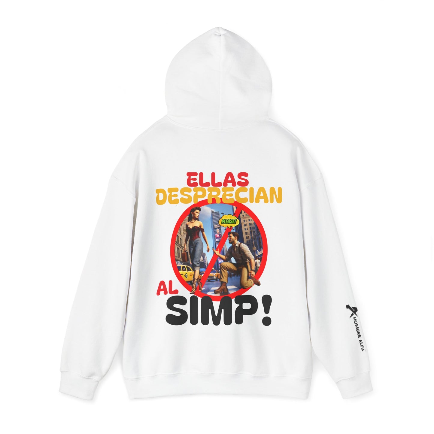 SUDADERA CON GORRO HOMBRE ALFA, "ELLAS DESPRECIAN AL SIMP".(USA).