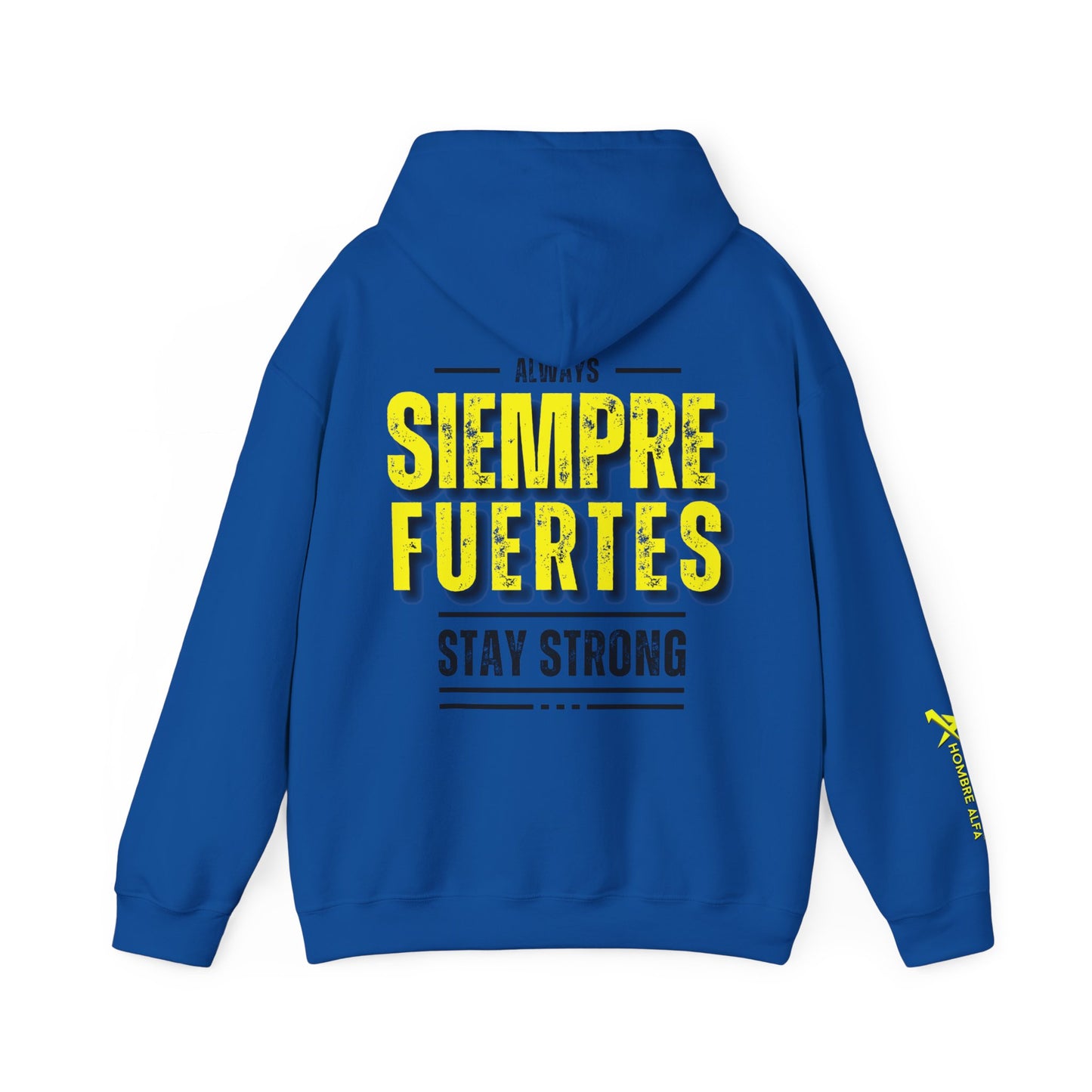SUDADERA CON GORRO HOMBRE ALFA, "SIEMPRE FUERTES".(USA).