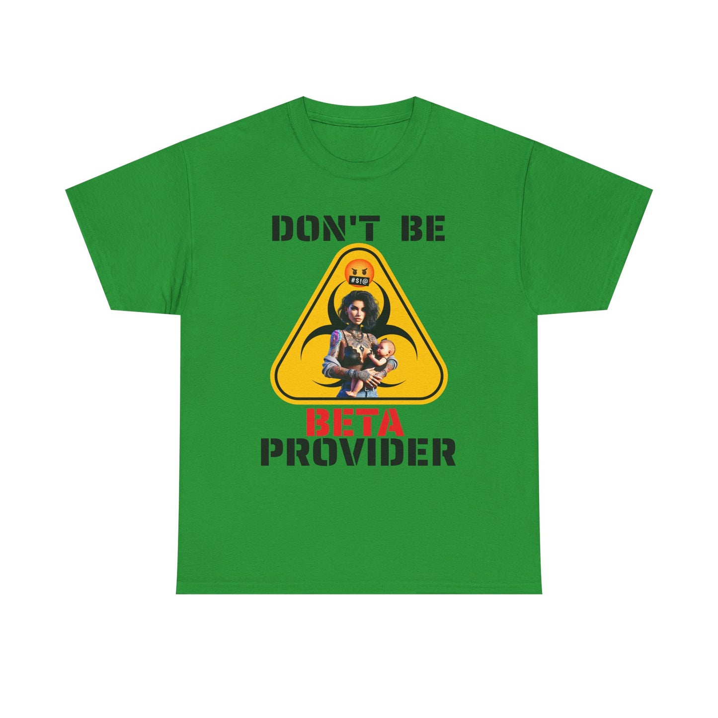 CAMISETA HOMBRE ALFA "DON'T BE BETA PROVIDER"(USA).