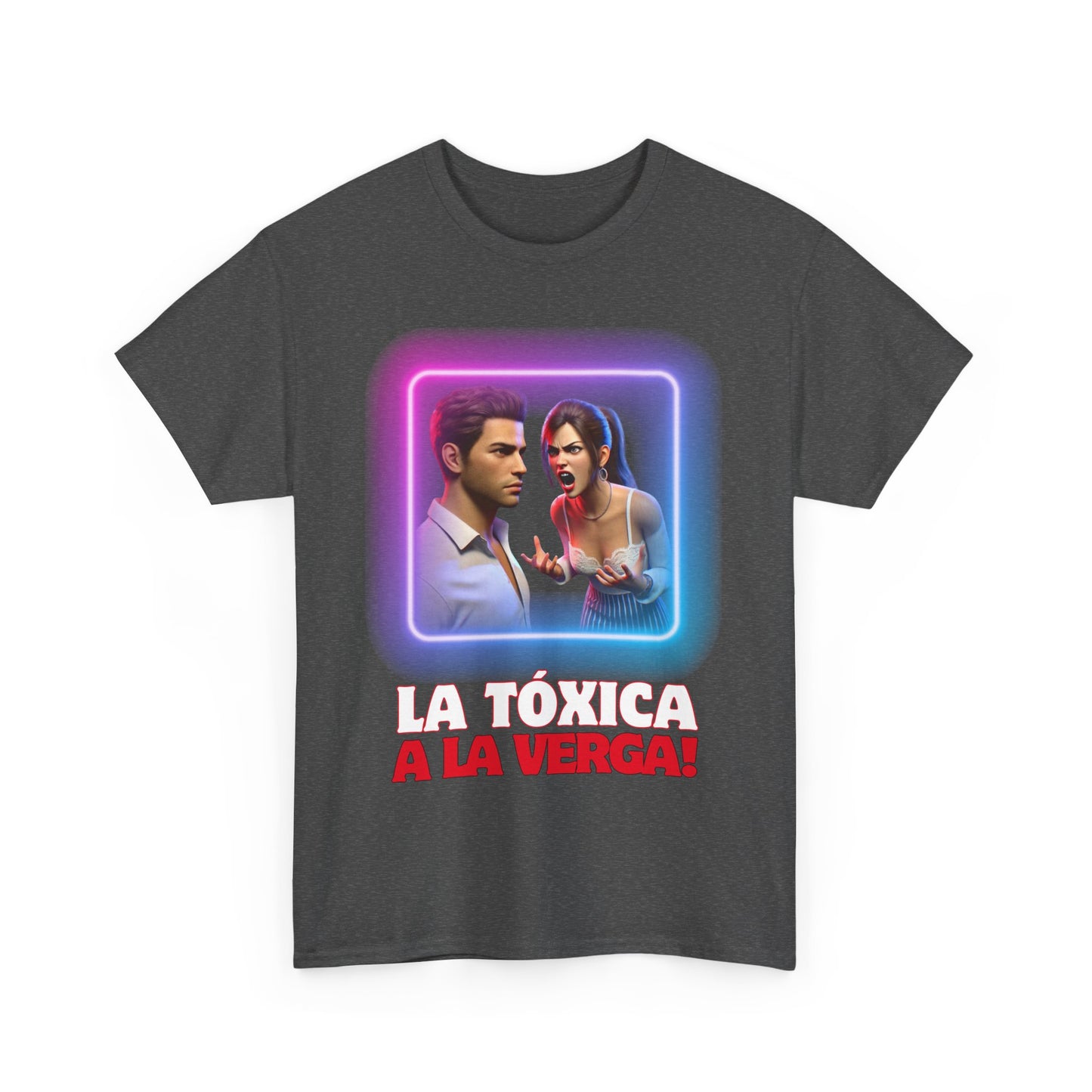 CAMISETA HOMBRE ALFA "LA TÓXICA A LA VERGA".(EUROPA).
