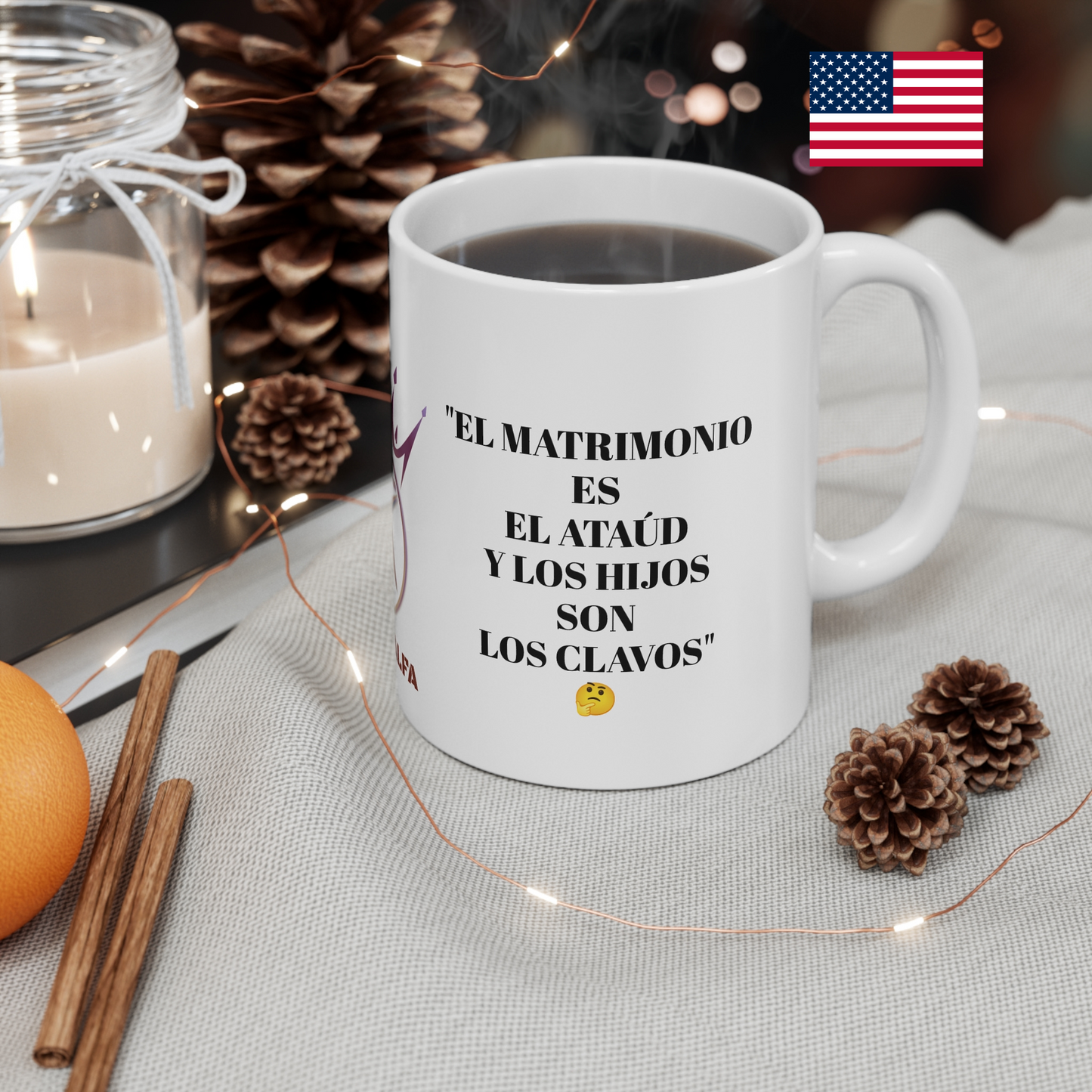 TAZA HOMBRE ALFA, "EL MATRIMONIO ES EL ATAÚD Y LOS HIJOS SON LOS CLAVOS". (USA).