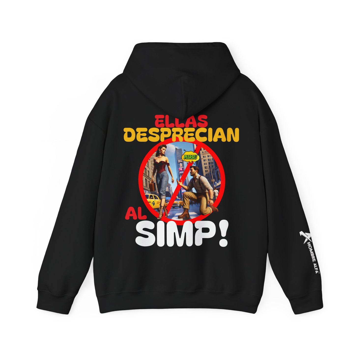SUDADERA CON GORRO HOMBRE ALFA, "ELLAS DESPRECIAN AL SIMP".(USA).