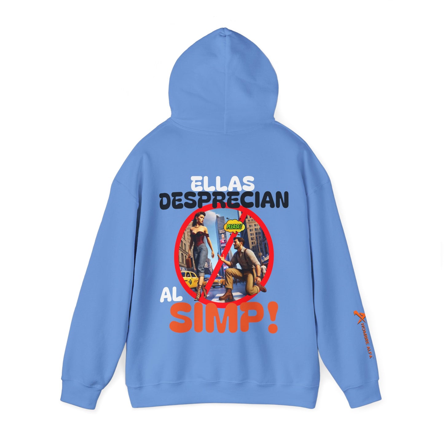 SUDADERA CON GORRO HOMBRE ALFA, "ELLAS DESPRECIAN AL SIMP".(USA).