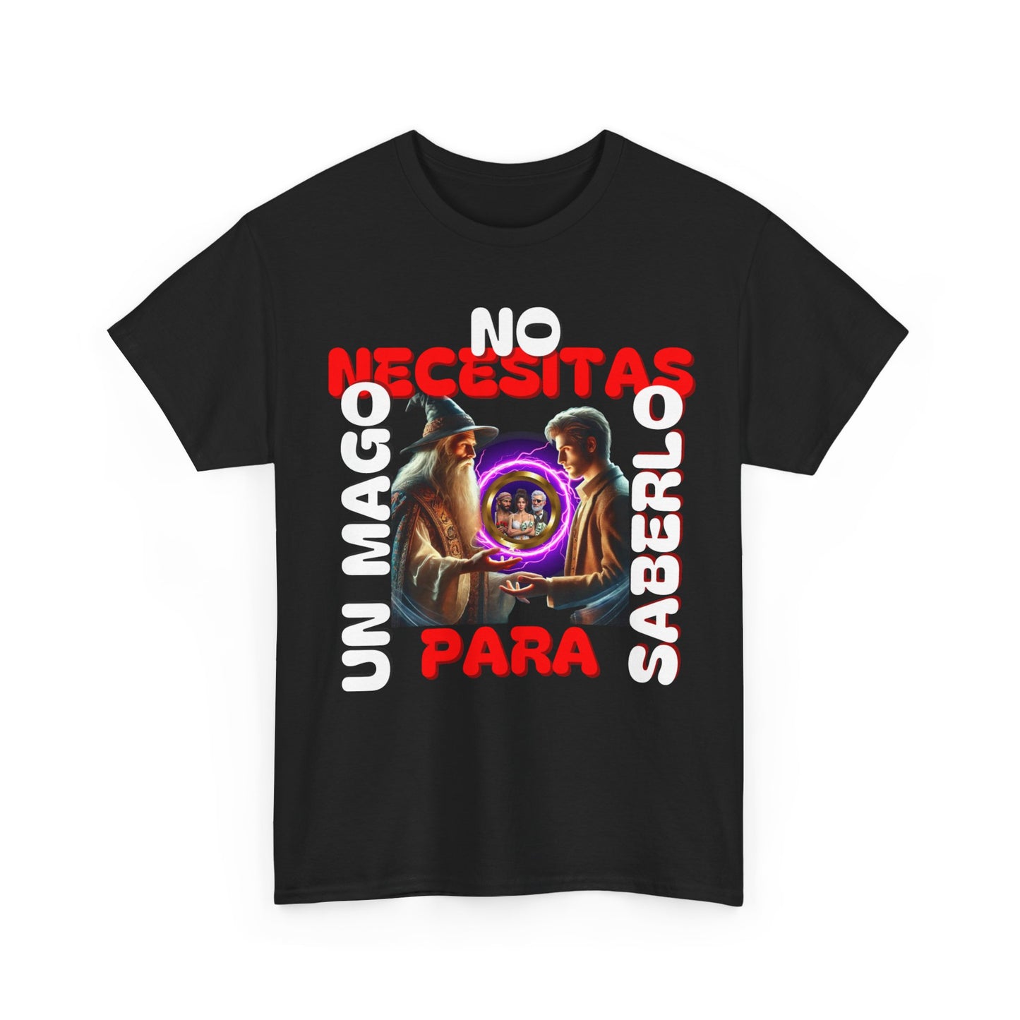 CAMISETA HOMBRE ALFA "NO NECESITAS UN MAGO.."(EUROPA).