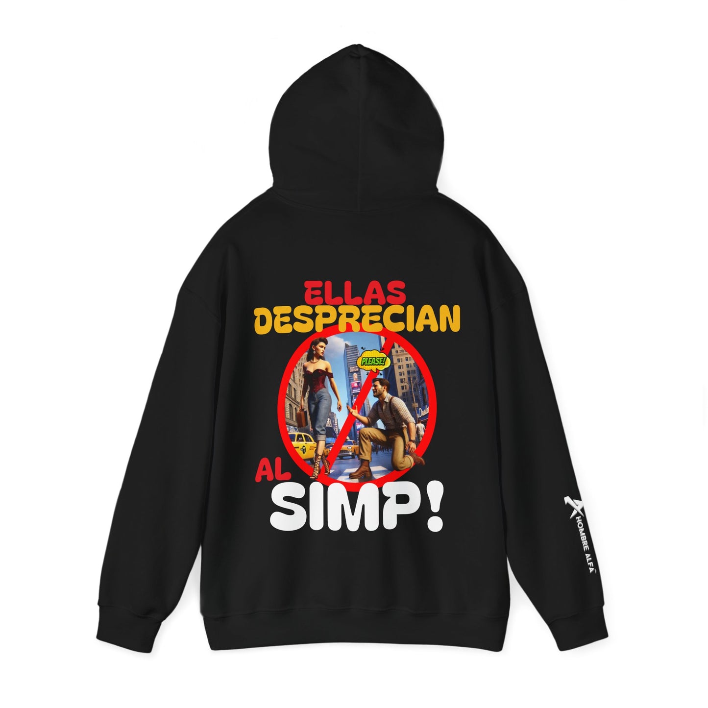 SUDADERA CON GORRO HOMBRE ALFA, "ELLAS DESPRECIAN AL SIMP".(USA).
