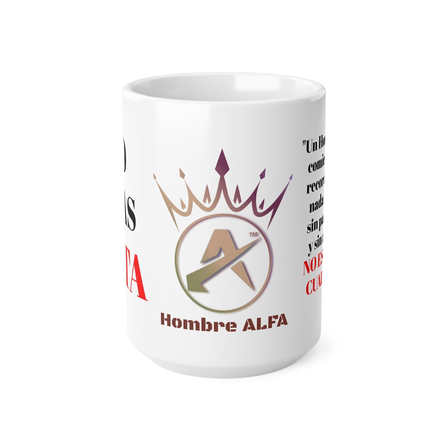 TAZA HOMBRE ALFA, "UN HOMBRE ALFA COMIENZA EL DÍA"... (EUROPA).