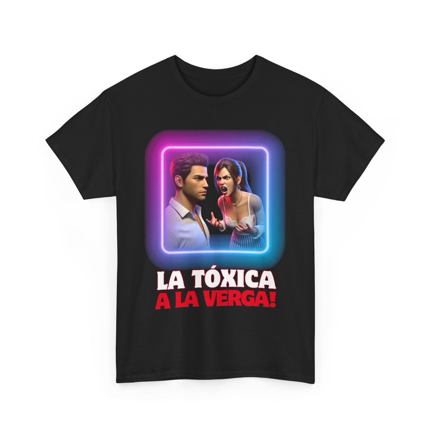 CAMISETA HOMBRE ALFA "LA TÓXICA A LA VERGA".(EUROPA).