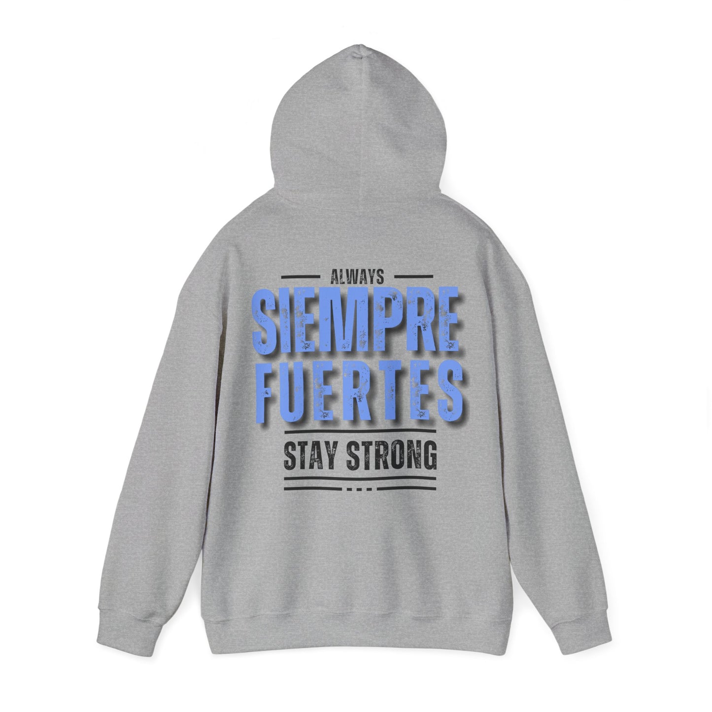 SUDADERA CON GORRO "SIEMPRE FUERTES". (EUROPA).