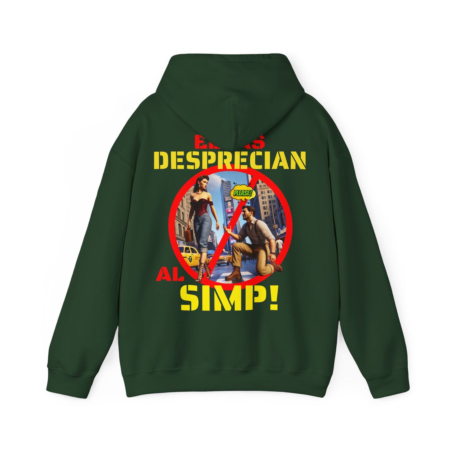SUDADERA CON GORRO "ELLAS DESPRECIAN AL SIMP". (EUROPA).