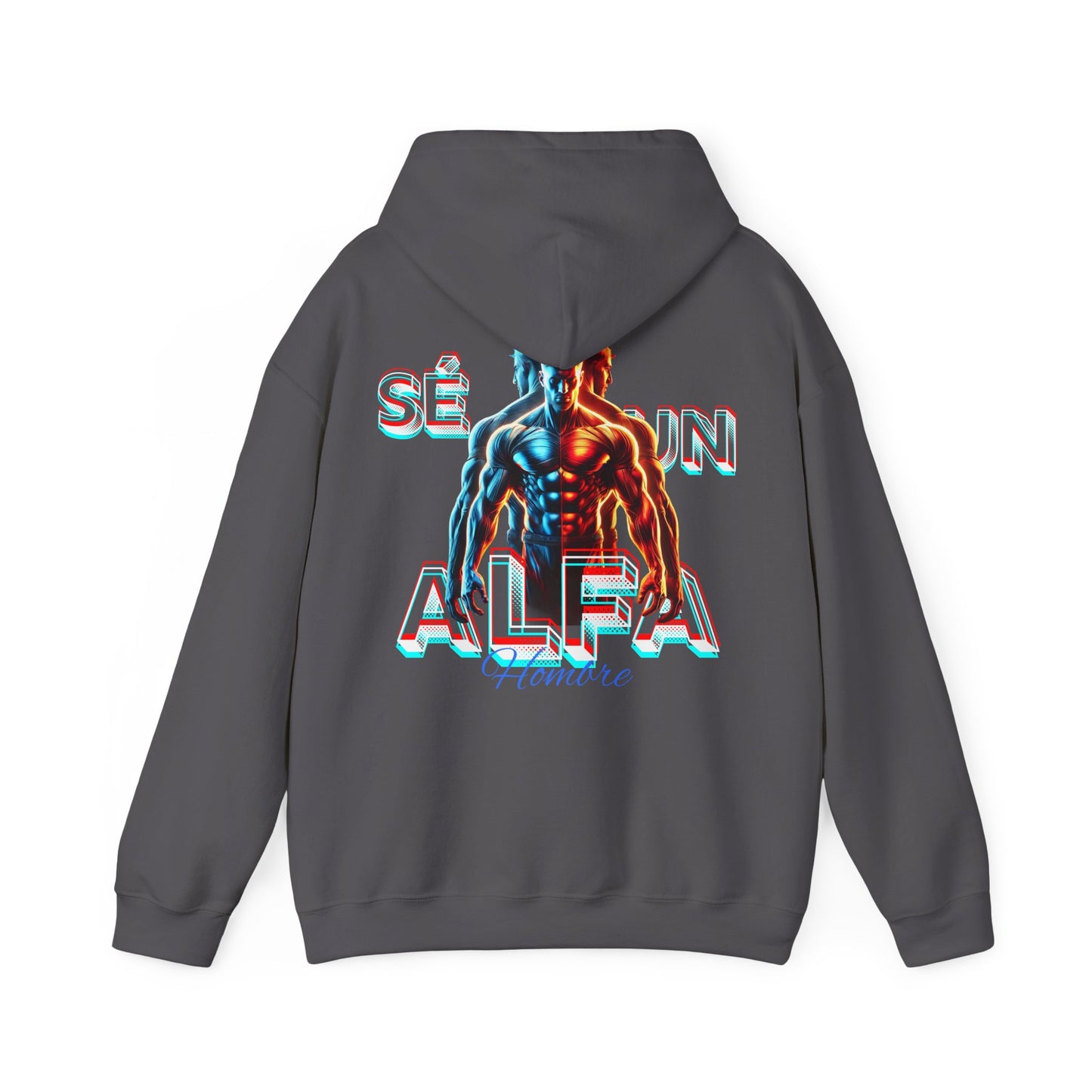 SUDADERA CON GORRO "SÉ UN HOMBRE ALFA". (EUROPA).