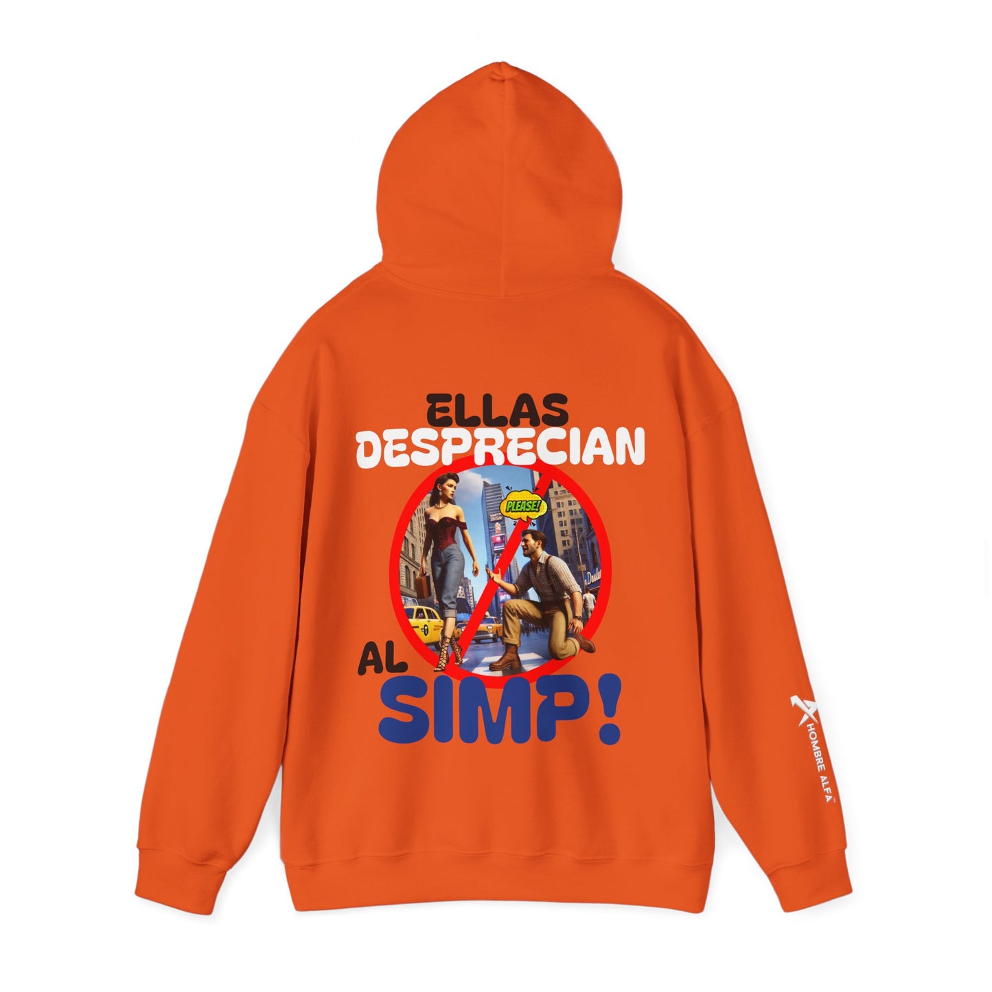 SUDADERA CON GORRO HOMBRE ALFA, "ELLAS DESPRECIAN AL SIMP".(USA).