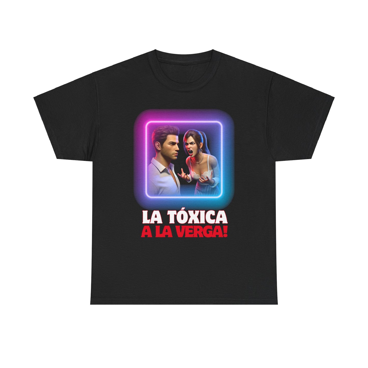 CAMISETA HOMBRE ALFA "LA TÓXICA A LA VERGA".(EUROPA).