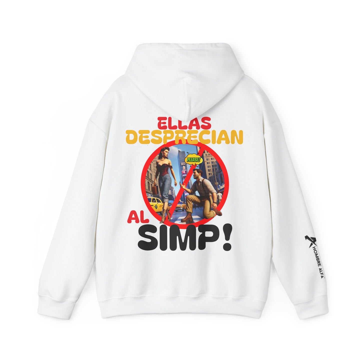 SUDADERA CON GORRO HOMBRE ALFA, "ELLAS DESPRECIAN AL SIMP".(USA).