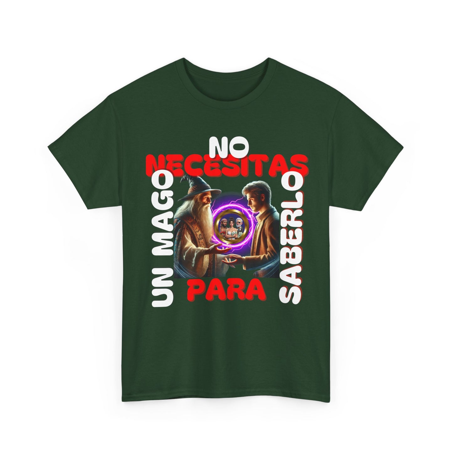 CAMISETA HOMBRE ALFA "NO NECESITAS UN MAGO.."(EUROPA).
