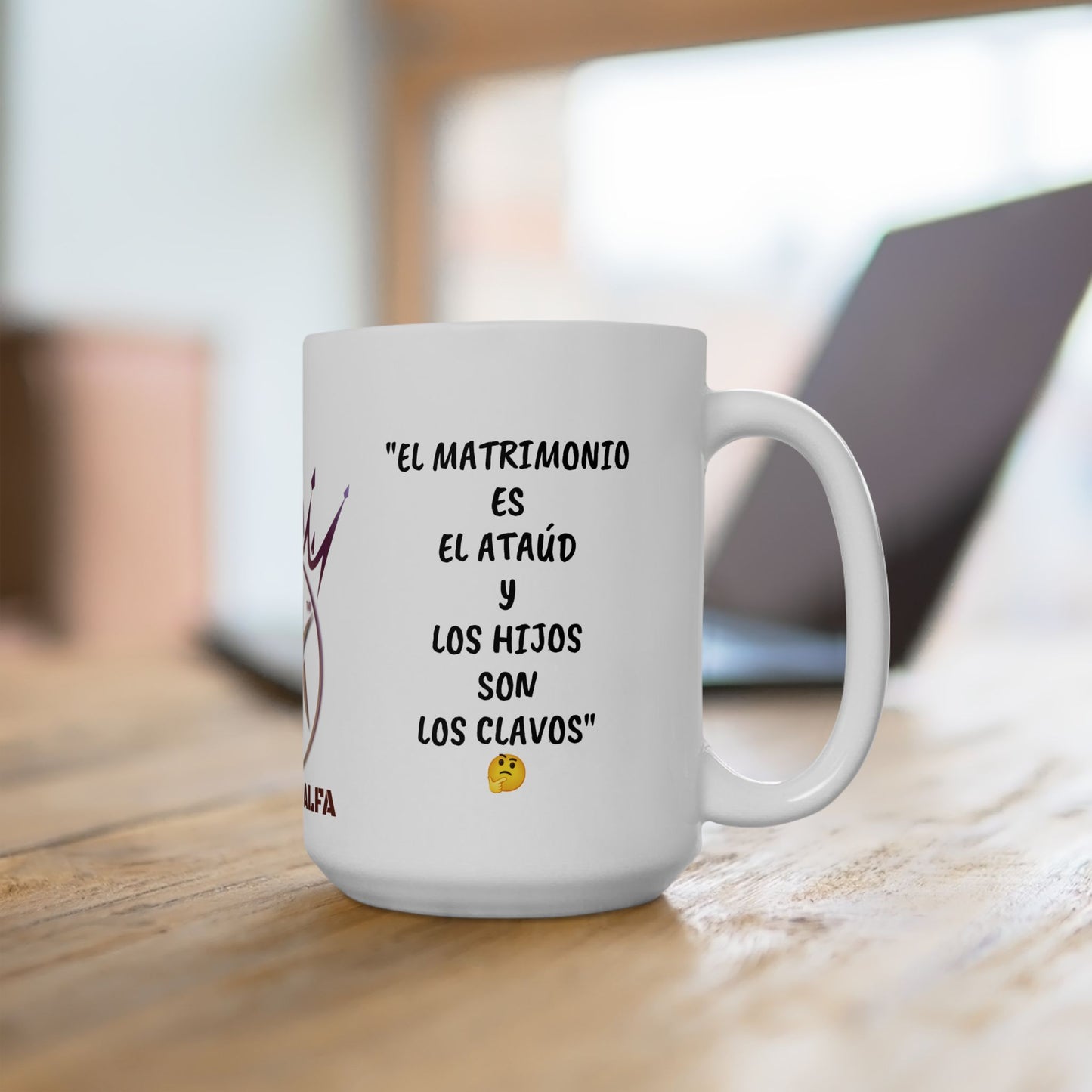 TAZA HOMBRE ALFA, "EL MATRIMONIO ES EL ATAÚD Y LOS HIJOS SON LOS CLAVOS". (USA).