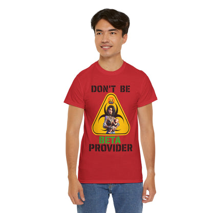 CAMISETA HOMBRE ALFA "DON'T BE BETA PROVIDER"(USA).