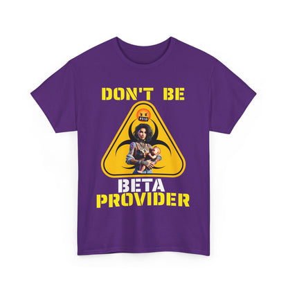 CAMISETA HOMBRE ALFA "DON'T BE BETA PROVIDER"(USA).