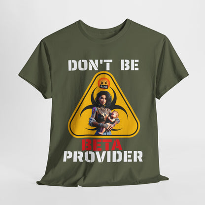 CAMISETA HOMBRE ALFA "DON'T BE BETA PROVIDER"(USA).