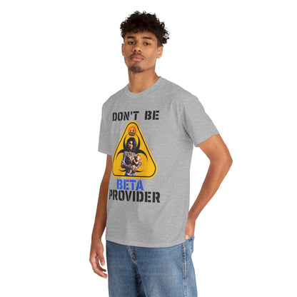 CAMISETA HOMBRE ALFA "DON'T BE BETA PROVIDER"(USA).