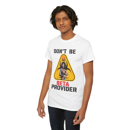 CAMISETA HOMBRE ALFA "DON'T BE BETA PROVIDER"(USA).