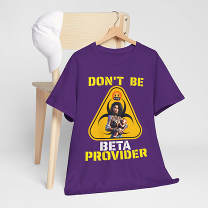 CAMISETA HOMBRE ALFA "DON'T BE BETA PROVIDER"(USA).