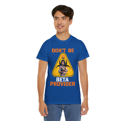 CAMISETA HOMBRE ALFA "DON'T BE BETA PROVIDER"(USA).