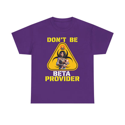 CAMISETA HOMBRE ALFA "DON'T BE BETA PROVIDER"(USA).