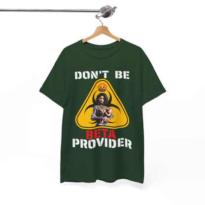 CAMISETA HOMBRE ALFA "DON'T BE BETA PROVIDER"(USA).