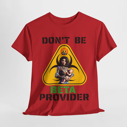 CAMISETA HOMBRE ALFA "DON'T BE BETA PROVIDER"(USA).