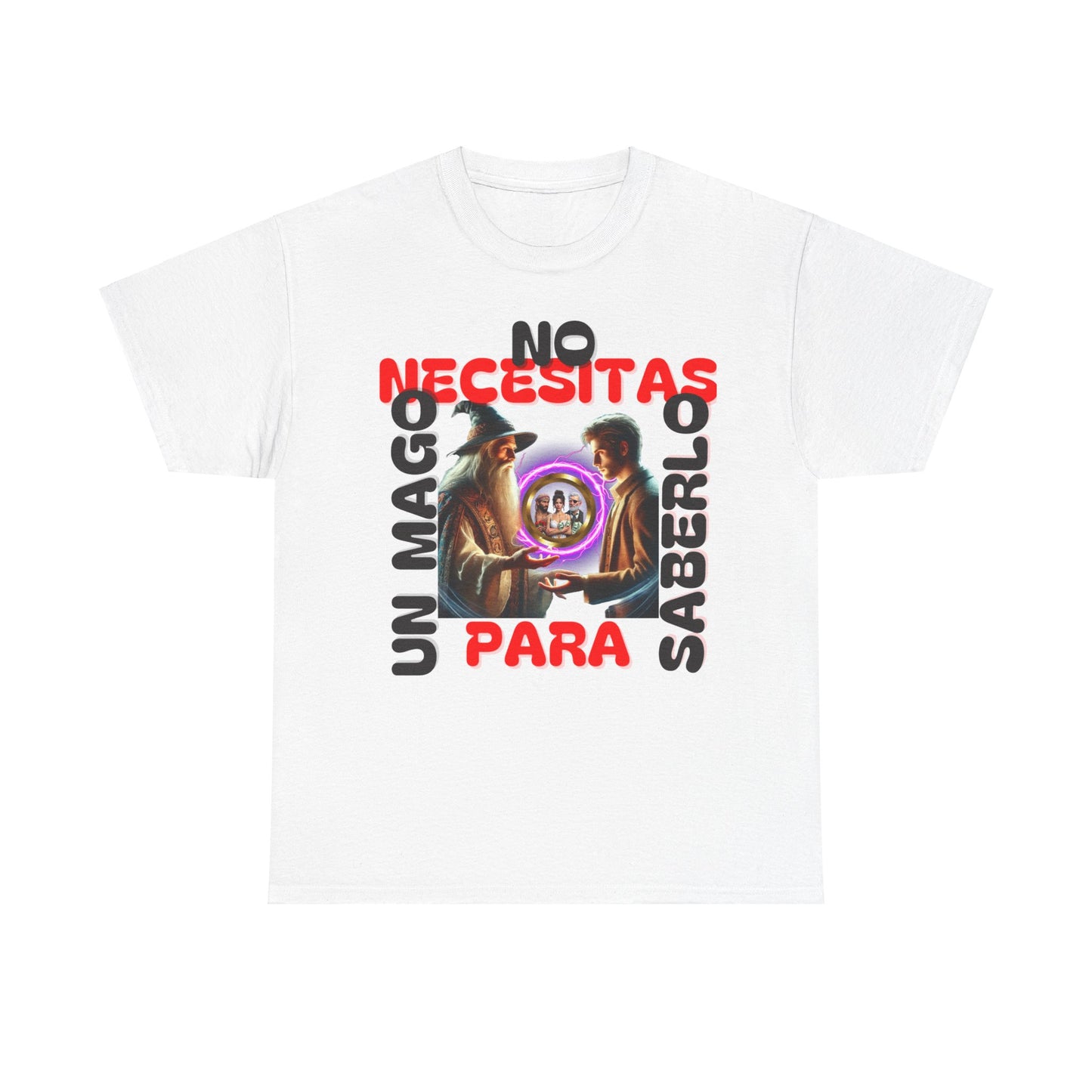 CAMISETA HOMBRE ALFA "NO NECESITAS UN MAGO.."(EUROPA).