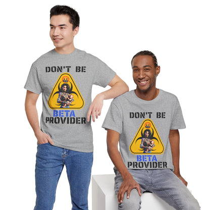 CAMISETA HOMBRE ALFA "DON'T BE BETA PROVIDER"(USA).