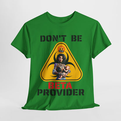 CAMISETA HOMBRE ALFA "DON'T BE BETA PROVIDER"(USA).