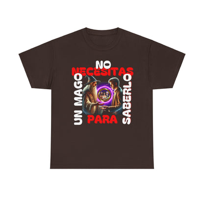 CAMISETA HOMBRE ALFA "NO NECESITAS UN MAGO.."(EUROPA).