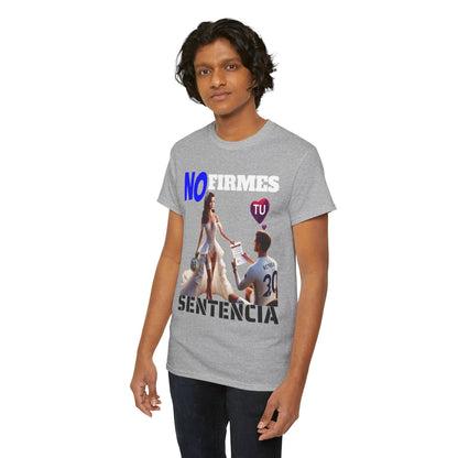 CAMISETA HOMBRE ALFA "NO FIRMES TU SENTENCIA".(EUROPA)