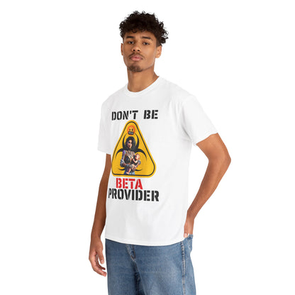 CAMISETA HOMBRE ALFA "DON'T BE BETA PROVIDER"(USA).