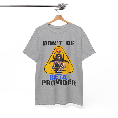 CAMISETA HOMBRE ALFA "DON'T BE BETA PROVIDER"(USA).
