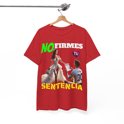 CAMISETA HOMBRE ALFA "NO FIRMES TU SENTENCIA".(EUROPA)