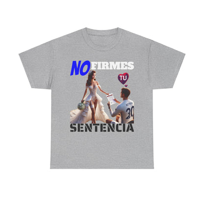 CAMISETA HOMBRE ALFA "NO FIRMES TU SENTENCIA".(EUROPA)