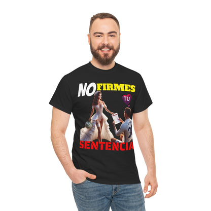 CAMISETA HOMBRE ALFA "NO FIRMES TU SENTENCIA".(EUROPA)